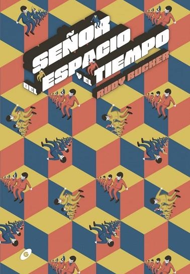 SEÑOR DEL ESPACIO Y EL TIEMPO | 9788417507602 | RUDY RUCKER