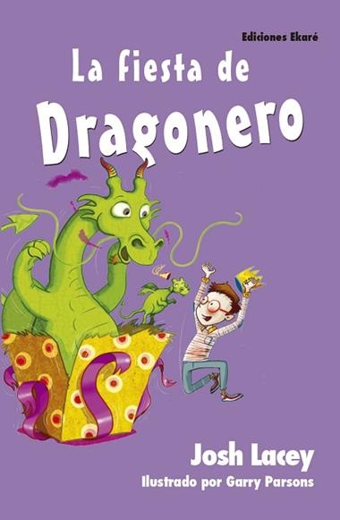 LA FIESTA DE DRAGONERO | 9788494573590 | JOSH LACEY