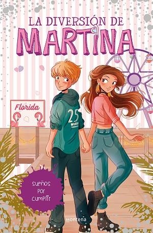 LA DIVERSION DE MARTINA 10 SUEÑOS POR CUMPLIR | 9788418318450 | MARTINA D'ANTIOCHIA & LAIA LOPEZ