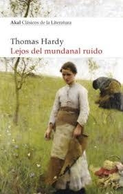 LEJOS DEL MUNDANAL RUIDO | 9788446047728 | THOMAS HARDY