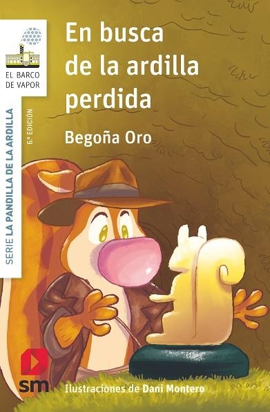 EN BUSCA DE LA ARDILLA PERDIDA | 9788491077947 | Begoña Oro Pradera