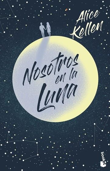 Nosotros en la luna | 9788408237389 | Alice Kellen