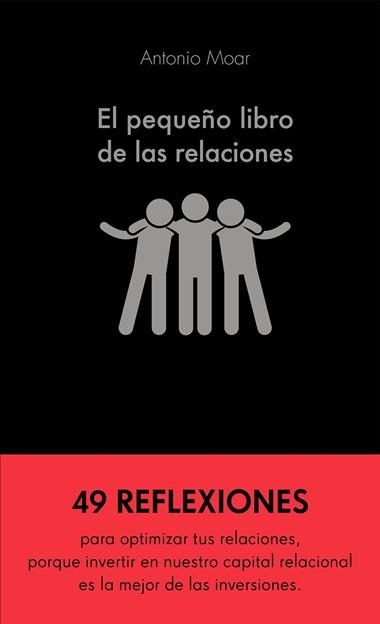 El pequeño libro de las relaciones | 9788413440576 | Antonio Moar Martínez