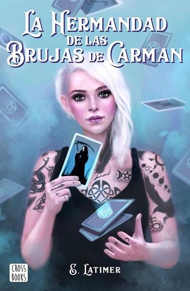 La hermandad de las brujas de Carman | 9788408210863 | E. Latimer