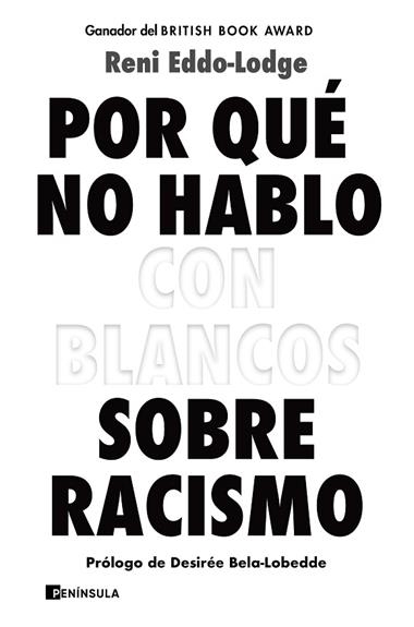Por qué no hablo con blancos sobre racismo | 9788499429571 | Reni Eddo-Lodge