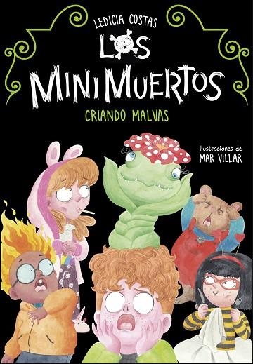 LOS MINIMUERTOS 02 CRIANDO MALVAS | 9788420453682 | LEDICIA COSTAS