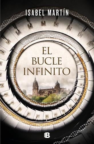 EL BUCLE INFINITO | 9788466668101 | ISABEL MARTIN