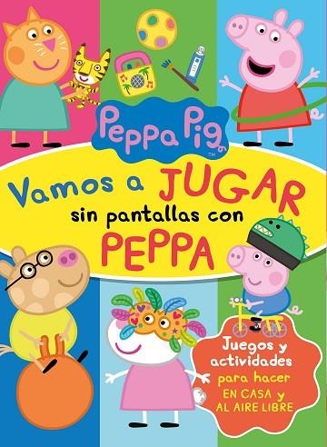 VAMOS A JUGAR SIN PANTALLAS CON PEPPA | 9788448856960 | VVAA
