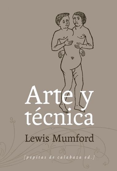 Arte y técnica | 9788415862246 | Lewis Mumford