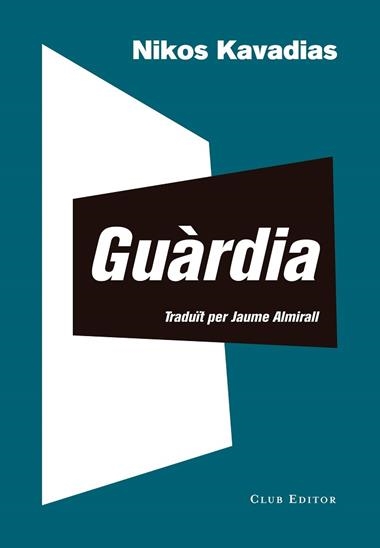 Guàrdia | 9788473292948 | Nikos Kavadías