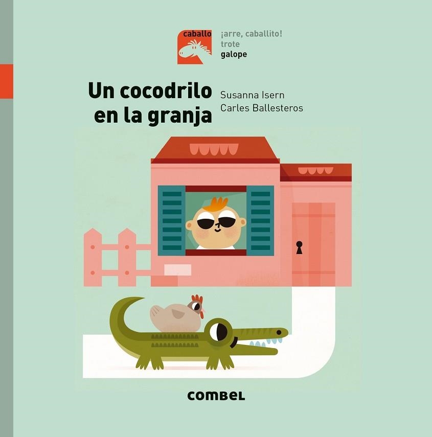 UN COCODRILO EN LA GRANJA | 9788491012368 | SUSANNA ISERN & CARLOS BALLESTEROS