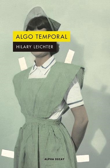 Algo temporal | 9788412144284 | HILARY LEICHTER