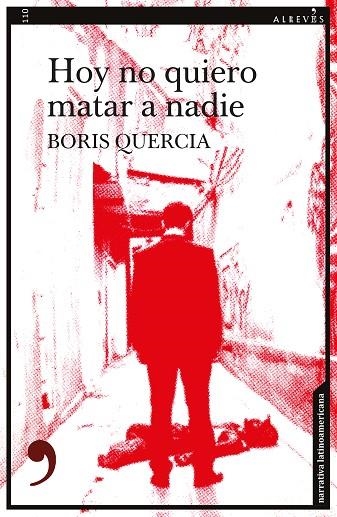 Hoy no quiero matar a nadie | 9788417847579 | BORIS QUERCIA