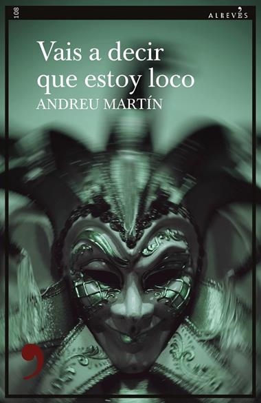 Vais a decir que estoy loco | 9788417847845 | ANDREU MARTIN