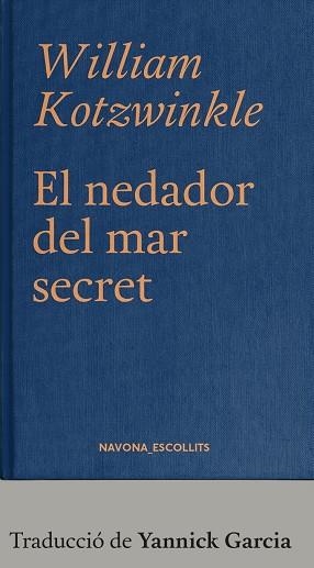 El nedador del mar secret | 9788417978785 | WILLIAM KOTZWINKLE