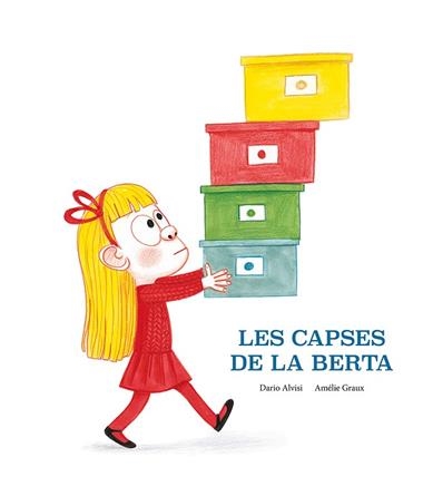 Les capses de la Berta | 9788418133206 | DARIO ALVISI & AMELIE GRAUX