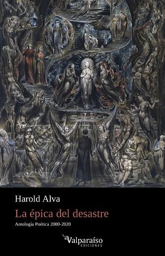 LA ÉPICA DEL DESASTRE | 9788418082559 | HAROLD ALVA