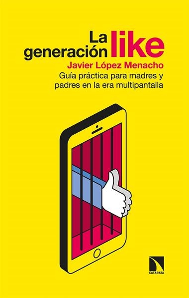 La generación like | 9788413521626 | JAVIER LOPEZ MENACHO