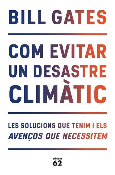 Com evitar un desastre climàtic | 9788429779240 | Bill Gates