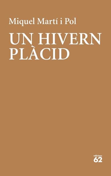 Un hivern plàcid | 9788429779202 | Miquel Martí i Pol