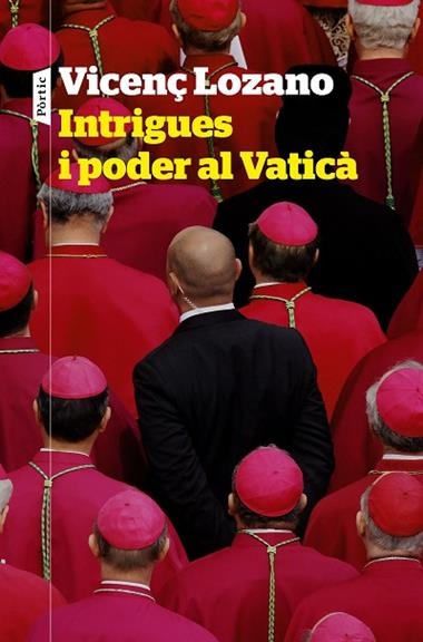 Intrigues i poder al Vaticà | 9788498094848 | Vicenç Lozano
