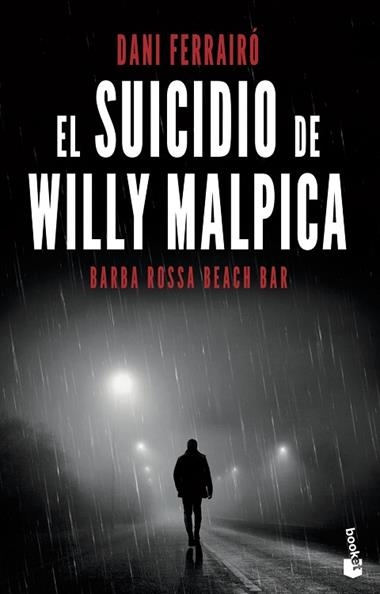 El suicidio de Willy Malpica | 9788408238065 | Daniel Ferrairó