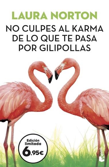 No culpes al karma de lo que te pasa por gilipollas | 9788467061574 | Laura Norton