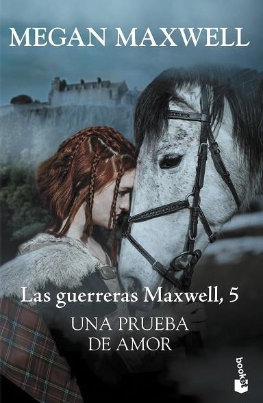 Una prueba de amor. Las guerreras Maxwell 5 | 9788408238041 | Megan Maxwell