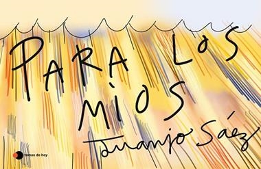 Para los míos | 9788499988450 | Juanjo Sáez