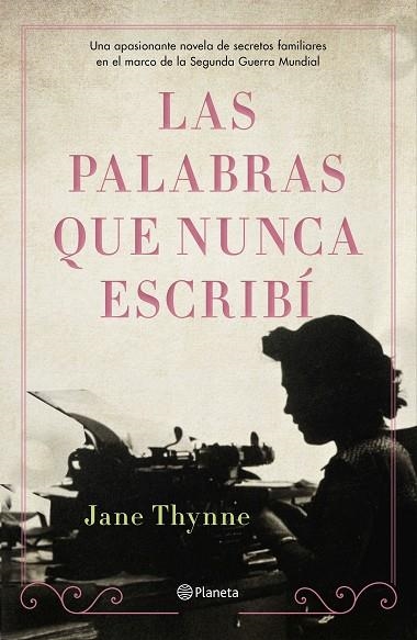 Las palabras que nunca escribí | 9788408238324 | Jane Thynne