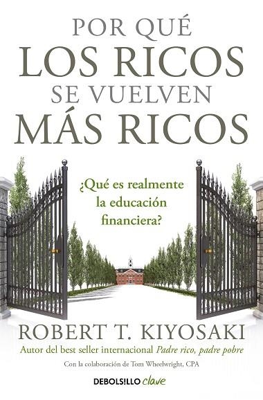 POR QUE LOS RICOS SE VUELVEN MAS RICOS | 9788466355414 | ROBERT T. KIYOSAKI