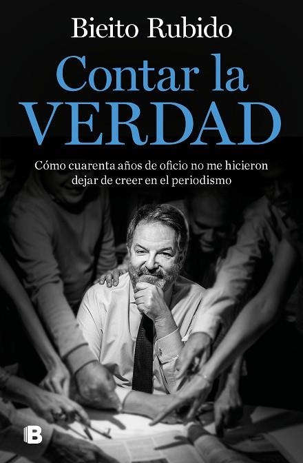 CONTAR LA VERDAD | 9788466669061 | BIEITO RUBIDO
