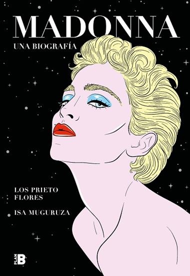 MADONNA UNA BIOGRAFIA | 9788417809812 | ISA MUGURUZA & LOS PRIETO FLORES