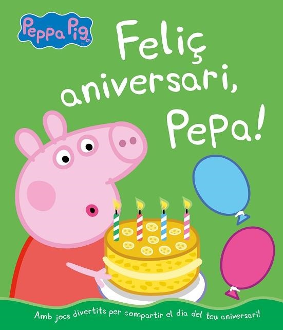 PEPPA PIG FELIÇ ANIVERSARI PEPPA! | 9788448855703 | VVAA