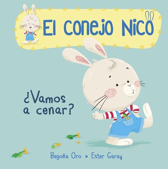 EL CONEJO NICO VAMOS A CENAR? | 9788448849788 | BEGOÑA ORO & ESTHER GARAY