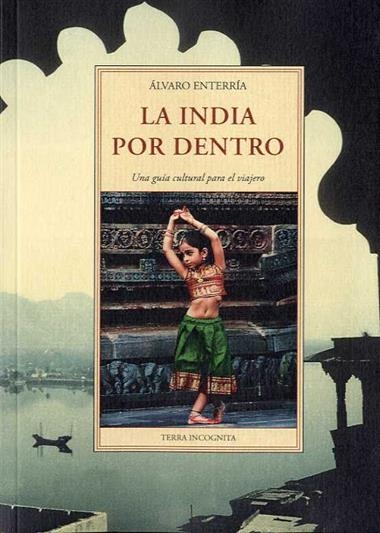 La India por dentro | 9788497162395 | Álvaro Enterría