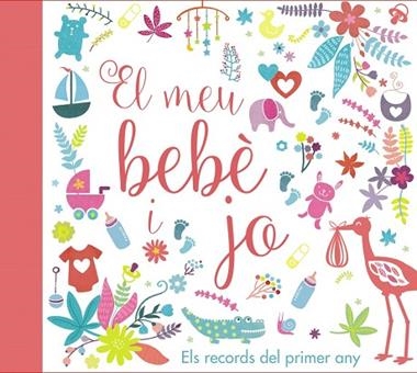 EL MEU BEBÈ I JO ELS RECORDS DEL PRIMER ANY | 9788499067728 | VVAA
