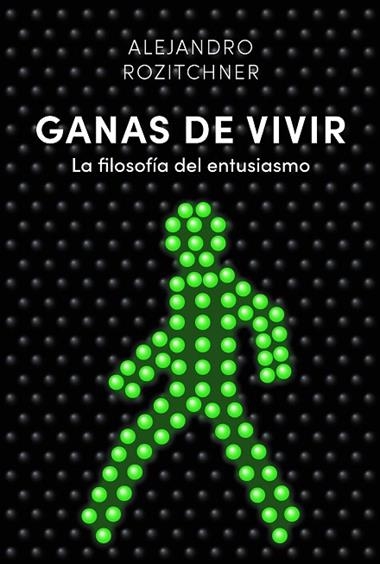 Ganas de vivir | 9788418354427 | ALEJANDRO ROZITCHNER
