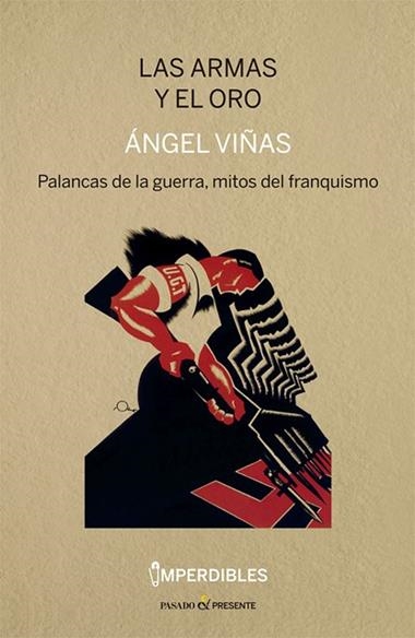 LAS ARMAS Y EL ORO | 9788412138399 | ANGEL VIÑAS