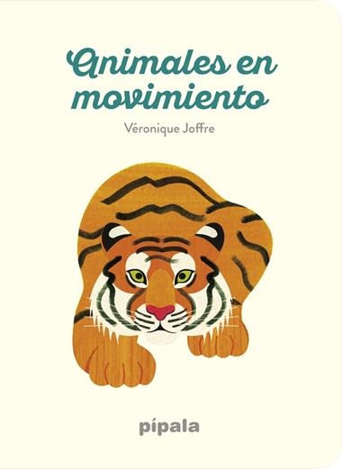 Animales en movimiento | 9788416287871 | VERONIQUE JOFFRE