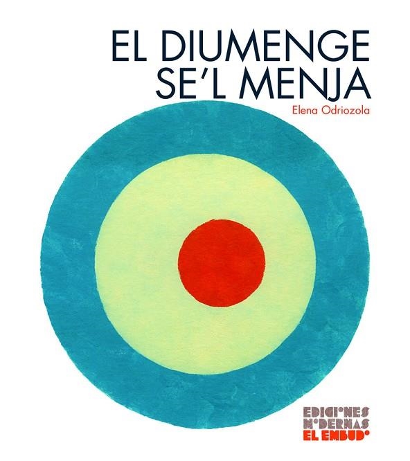 El diumenge se'l menja | 9788412247534 | ELENA ODRIOZOLA BELASTEGUI