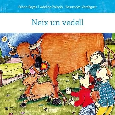 NEIX UN VEDELL | 9788497667210 | PILARIN BAYES & ADELINA PALACIN & ASSUMPTA VERDAGUER