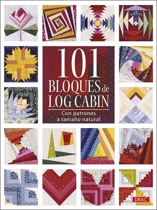 101 BLOQUES DE LOG CABIN | 9788498742916 | VVAA