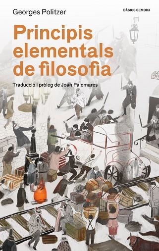 PRINCIPIS ELEMENTALS DE FILOSOFIA | 9788416698479 | GEORGES POLITZER