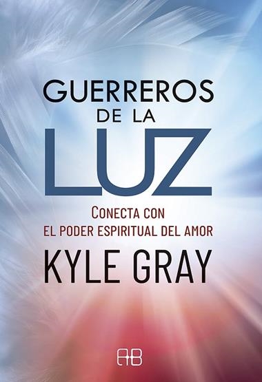GUERREROS DE LA LUZ | 9788417851231 | KYLE GRAY