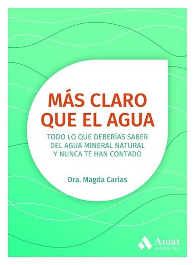 MÁS CLARO QUE EL AGUA | 9788418114731 | MAGDA CARLAS