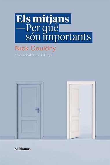 ELS MITJANS. PER QUÈ SÓN IMPORTANTS | 9788417611583 | NICK COULDRY