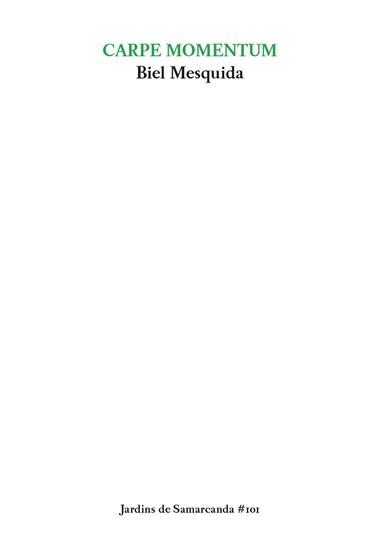 CARPE MOMENTUM | 9788497667265 | BIEL MESQUIDA AMENGUAL