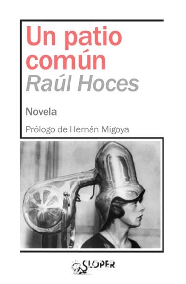 Un patio común | 9788417200435 | RAUL HOCES