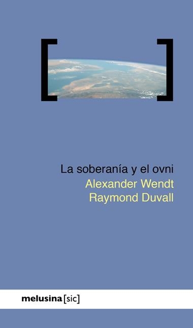 La soberanía y el ovni | 9788418403248 | DUVALL & WENDT